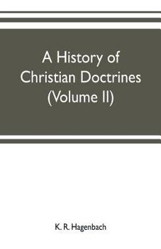 Paperback A history of Christian doctrines (Volume II) Book