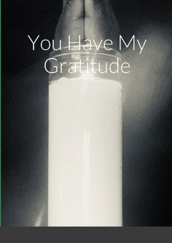 Paperback You Have My Gratitude Book