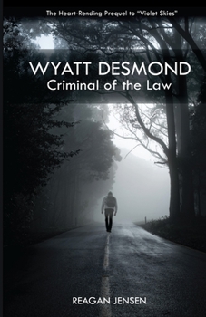 Paperback Wyatt Desmond: Criminal of the Law Book