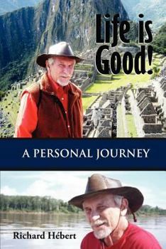 Paperback Life Is Good!: A Personal Journey Book