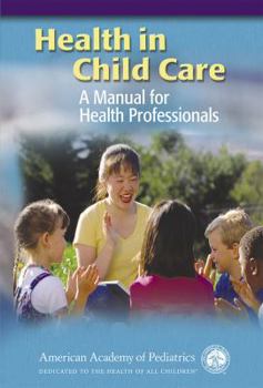 Paperback Health in Child Care: A Manual for Health Professionals Book