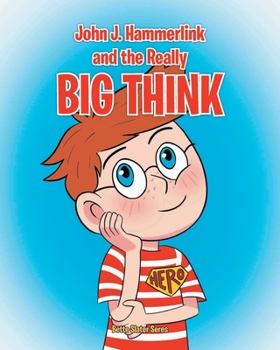 Paperback John J Hammerlink and the Really Big Think Book