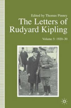 Hardcover The Letters of Rudyard Kipling: Volume 5: 1920-30 Book