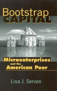 Paperback Bootstrap Capital: Microenterprises and the American Poor Book