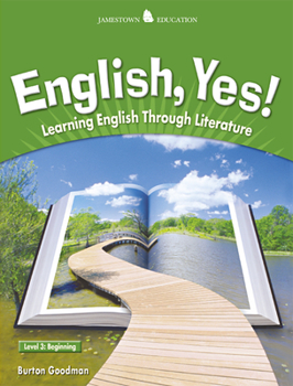 Paperback English Yes! Level 3: Beginning Student Text: Learning English Through Literature (JT: ENGLISH YES!) Book