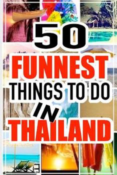 Paperback 50 Funnest Things to do in Thailand Book