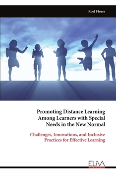 Paperback Promoting Distance Learning Among Learners with Special Needs in the New Normal Book