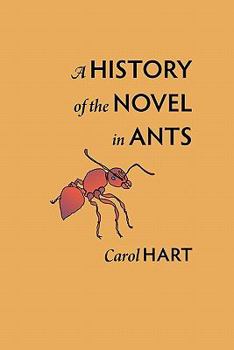 Paperback A History of the Novel in Ants Book