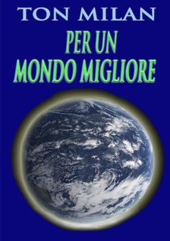 Paperback Per un mondo migliore [Italian] Book