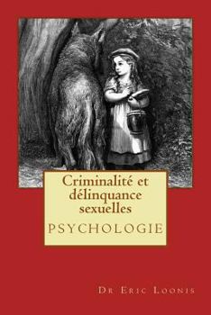 Paperback Criminalit? et d?linquance sexuelles [French] Book