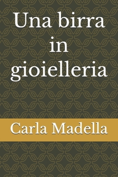 Paperback Una birra in gioielleria [Italian] Book