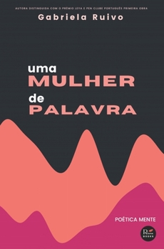 Paperback Uma Mulher de Palavra: Poética Mente [Portuguese] Book