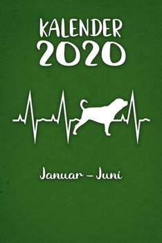 Kalender 2020: Gr�ner Tageskalender Rottweiler Herzschlag Hunde 1. Halbjahr Januar Juni ca DIN A5 wei� �ber 190 Seiten