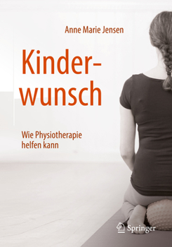 Paperback Kinderwunsch - Wie Physiotherapie Helfen Kann [German] Book