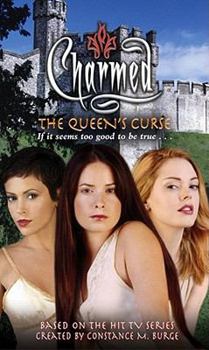 The Queen's Curse - Book #30 of the Charmed
