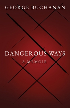 Paperback Dangerous Ways Book
