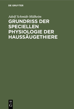 Hardcover Grundriss Der Speciellen Physiologie Der Haussäugethiere: Für Thierärzte Und Landwirthe [German] Book