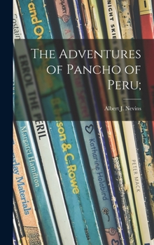 Hardcover The Adventures of Pancho of Peru; Book