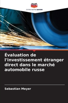 Paperback Évaluation de l'investissement étranger direct dans le marché automobile russe [French] Book