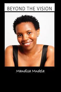 Paperback Beyond the Vision: In Pursuit to Serve Book