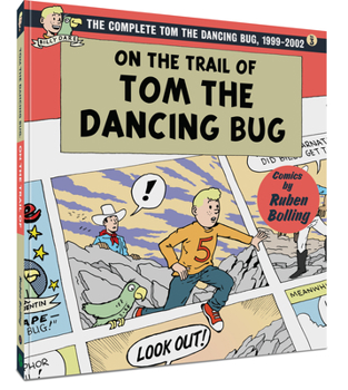 Paperback On the Trail of Tom the Dancing Bug: The Complete Tom the Dancing Bug, Vol. 3 1999-2002 Book