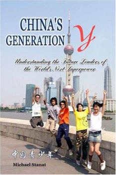 Hardcover China's Generation y: Understanding the Future Leaders of the World's Next Superpower Book