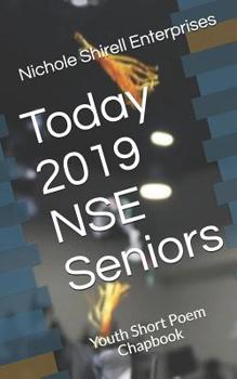 Paperback Today 2019 NSE Seniors: Youth Short Poem Chapbook Book