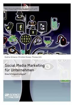 Paperback Social Media Marketing für Unternehmen. Eine Erfolgsstrategie? [German] Book