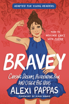 Hardcover Bravey (Adapted for Young Readers): Chasing Dreams, Befriending Pain, and Other Big Ideas Book