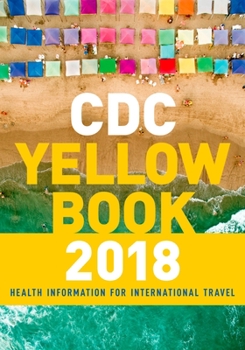 Paperback CDC Yellow Book 2018: Health Information for International Travel Book