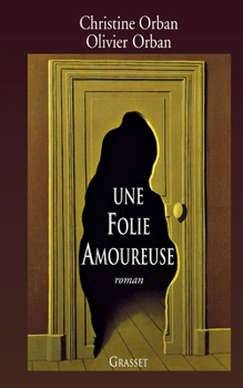 Paperback Une folie amoureuse [French] Book