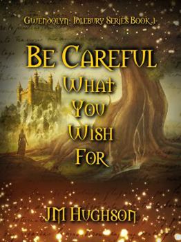 Paperback Be Careful What You Wish for Book