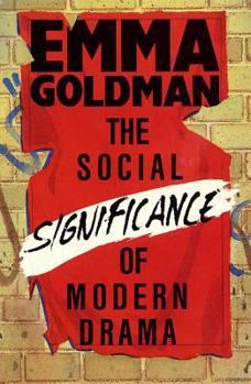 Paperback The Social Significance of Modern Drama Book