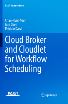 Paperback Cloud Broker and Cloudlet for Workflow Scheduling Book