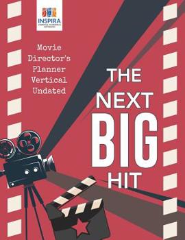 Paperback The Next Big Hit Movie Director's Planner Vertical Undated Book