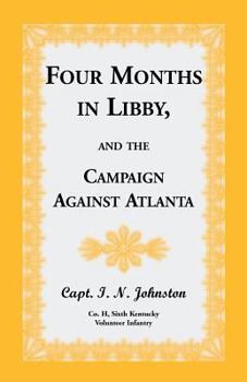 Four Months in Libby: And the Campaign Against Atlanta