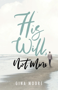 Paperback His Will, Not Mine Book