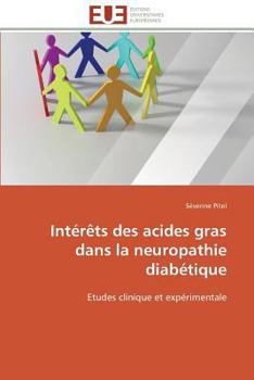Paperback Intérêts Des Acides Gras Dans La Neuropathie Diabétique [French] Book