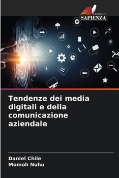 Paperback Tendenze dei media digitali e della comunicazione aziendale [Italian] Book