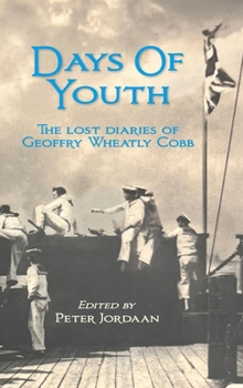 Days of Youth: The Lost Diaries of Geoffry Wheatly Cobb