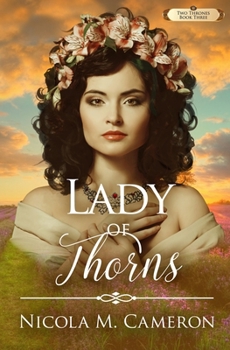 Lady of Thorns - Book #3 of the Two Thrones