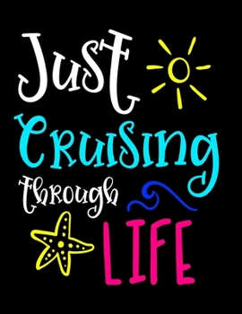 Paperback Just Cruising Through Life: 2020 Weekly Planner One Year Calendar January - December Book
