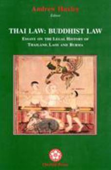 Paperback Thai Law: Buddhist Law: Essays on the Legal History of Thailand, Laos and Burma Book