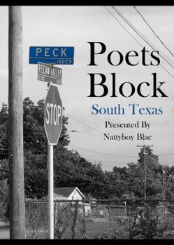 Paperback Poets Block: South Texas (Nattyboy Blac) Book