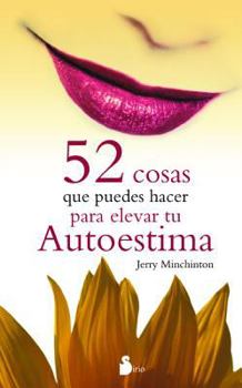 Paperback 52 Cosas Que Puedes Hacer Para Elevar Tu Autoestima [Spanish] Book