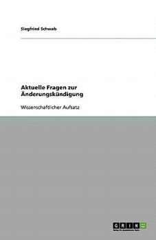 Paperback Aktuelle Fragen zur Änderungskündigung [German] Book