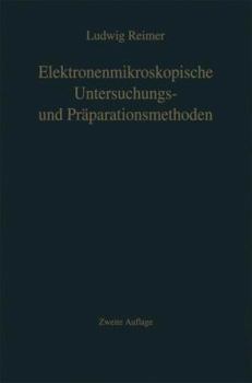 Paperback Elektronenmikroskopische Untersuchungs- Und Präparationsmethoden [German] Book