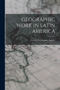 Paperback Geographic Work in Latin America Book