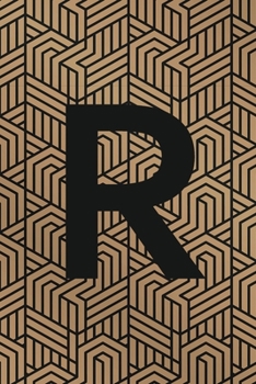 R: Monogram Initial "R" for Man, Woman / Medium Size Notebook with Lined Interior, Page Number and Daily Entry Ideal for Taking Notes, Journal, Diary, ... Projects and Appointments (Modern Monograms)