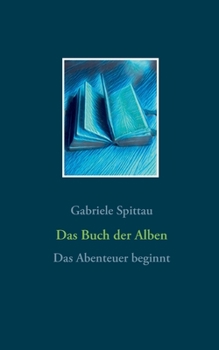 Paperback Das Buch der Alben: Das Abenteuer beginnt [German] Book